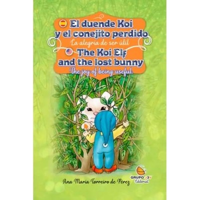El Duende Koi y el conejito perdido La alegr�a de ser � - Spanish Language Paper