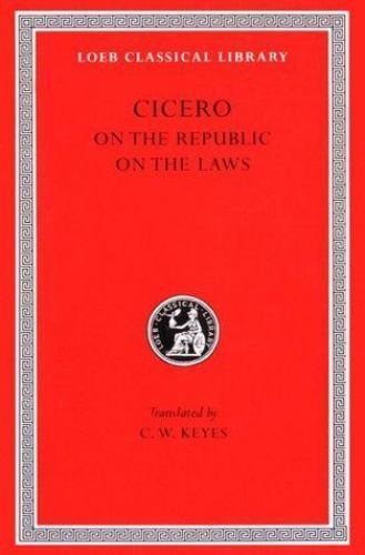 On the Republic. on the Laws by Cicero (1928, Hardcover)