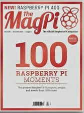 THE MagPi  ISS  #100 DEC 2020 UK | 100 RASPBERRY PI MOMENTS