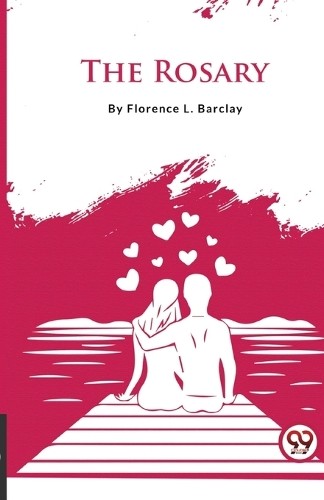 The Rosary by Florence L. Barclay - 9789357483414