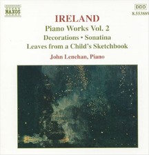 IRELAND: PIANO WORKS, VOL. 2 NEW CD