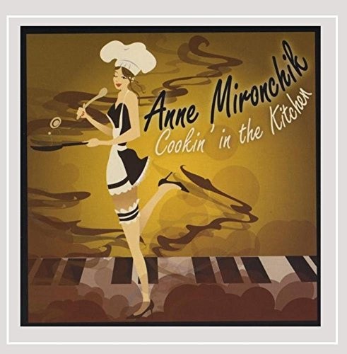 Cookin' In The Kitchen by Anne Mironchik [Audio CD]