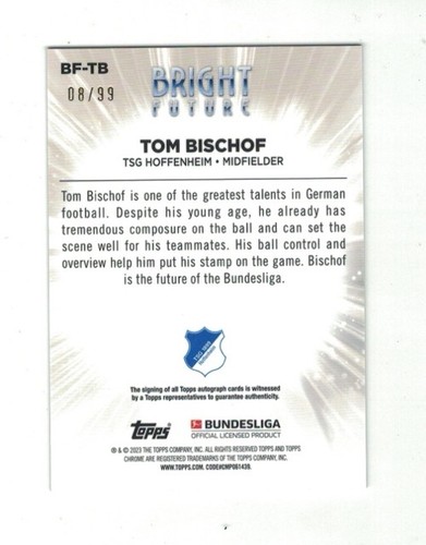 TOM BISCHOF 2022-23 Topps Chrome Bundesliga AUTO #/99 Bright Future ROOKIE RC SP - Foto 2 di 2
