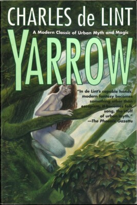 Yarrow, Charles De Lint, PB Good 9780312863937 Contemporary Fantasy