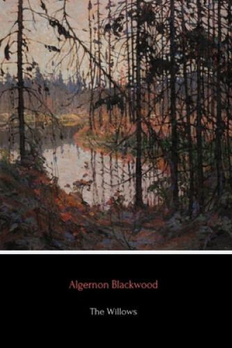 Thumbnail - The Willows By Blackwood, Algernon