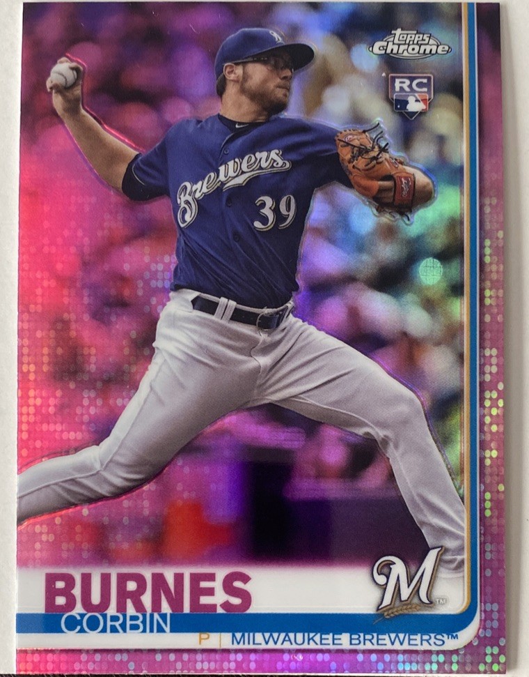 2019 Topps Chrome Corbin Burnes RC #84 - Pink Refractor
