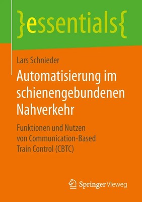 Automatisierung im schienengebundenen Nahverkehr Lars Schnieder Taschenbuch 2019