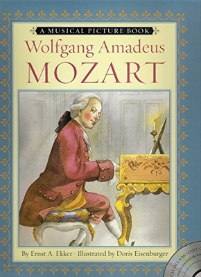 Wolfgang Amadeus Mozart: A Musical ..., Ekker, Ernst A.