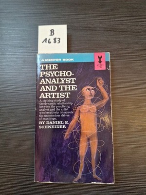 THE PSYCHOANALYST AND THE ARTIST SCHNEIDER DANIEL E. MENTOR BOOK 1962 