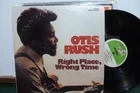 OTIS RUSH. RIGHT PLACE WRONG TIME. BLUES. BULLFROG ORIGINAL NEAR MINT      LP