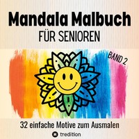 Malbuch FüR Senioren Mandala 32 Einfache Motive Zum Ausmalen - Gehirntraining...