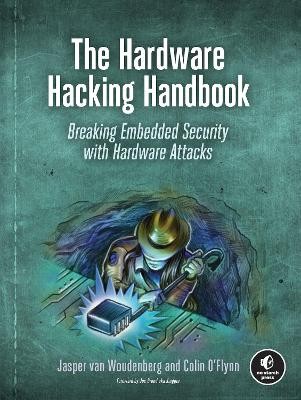 The Hardware Hacking Handbuch - 9781593278748