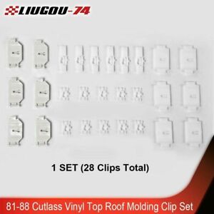 81-88 Cutlass Vinyl Top Roof Molding Trim RETAINING Mounting CLIP Set 28 Pieces