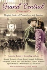 Grand Central: Original Stories of Postwar Love and Reunion - VERY GOOD