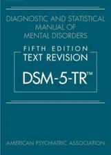 Diagnostic and Statistical Manual of Mental Disorders, DSM 5-TR  Hardcover 