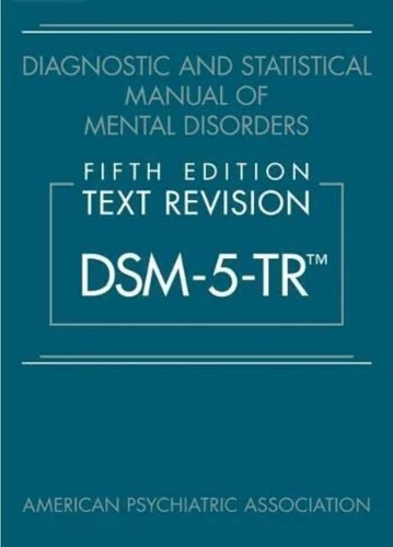 Diagnostic and Statistical Manual of Mental Disorders, DSM 5-TR  Hardcover