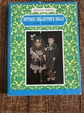 The Second Series Antique Collector's Dolls Hardcover by Patricia R. Smith 1976