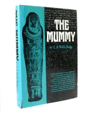 E. A. Wallis Budge THE MUMMY   2nd Printing