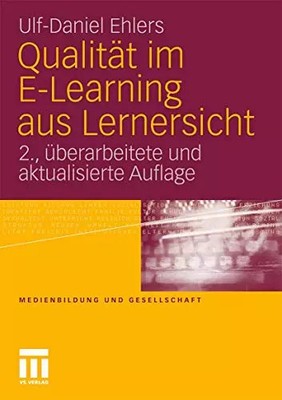 Qualität im E-Learning aus Lernersicht: 2. Uberarbeitete und Aktualisierte Aufla
