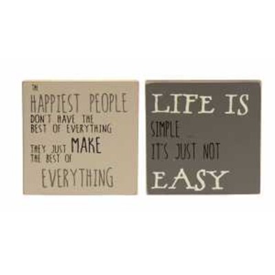 Happiest People Don't Have The Best, Life is Simple It's Just Not Easy Signs