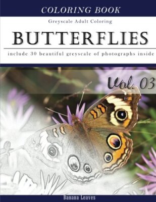 Butterflies and Flowers : Gray Scale Photo Adult Coloring Book, Mind Relaxati-,