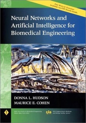 NEURAL NETWORKS AND ARTIFICIAL INTELLIGENCE FOR BIOMEDICAL By Donna L. Hudson