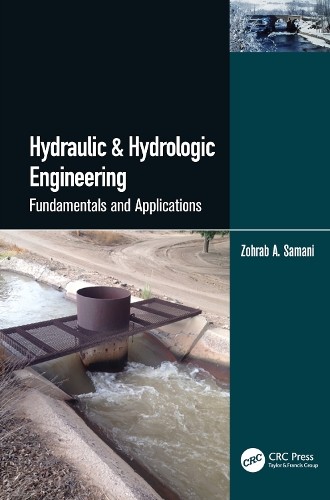 Hydraulic & Hydrologic Engineering by Zohrab A. Samani - 9781032262840