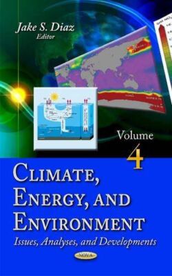 Climate, Energy and Environment: Issues, Analyses and (2016)