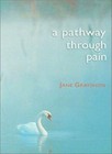 A Pathway Through Pain,Jane Grayshon- 9781854245816