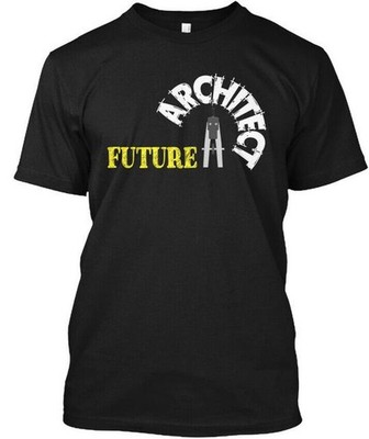Future Architect Funny T-Shirt Made in the USA Size S to 5XL