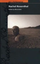 Rachel Rosenthal by Professor Roth, Moira: Used