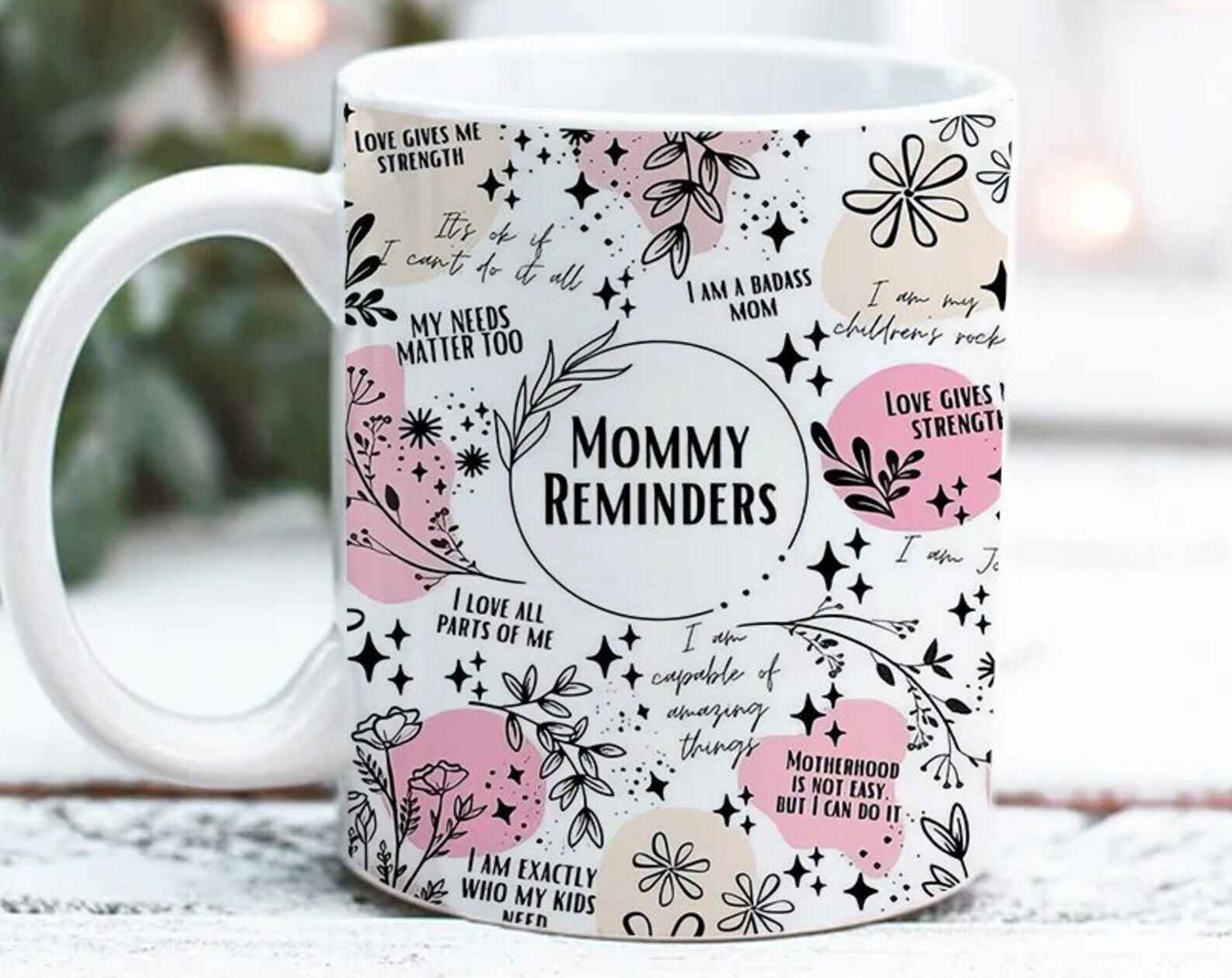Mom Daily Reminder Affirmations Mug Sublimation Designs Mental Health Affirmatio