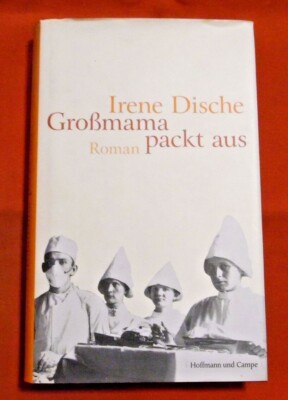Irene Dische , Grossmama packt aus , Hoffmann und Campe Verlag  , HC , 2005 ,TOP