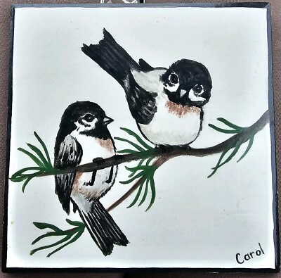 Vtg Hand Painted Ceramic Art Tile/Trivet Chickadee Birds Signed 6'' Square  USA