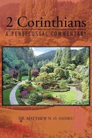 2 Corinthians A Pentecostal Commentary Matthew N. O. Sadiku Taschenbuch Englisch