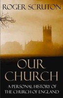 Roger Scruton | Our Church | Taschenbuch | Englisch (2013) | Atlantic Books