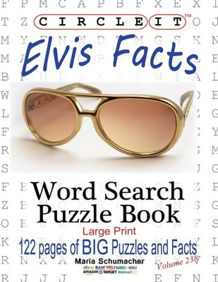 Lowry Global Media Llc (u. a.) | Circle It, Elvis Facts, Word Search, Puzzle...