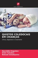 Nasriddin Ergashev (U. A.) | Quistos Coledocais EM CrianÇAs | Taschenbuch (2022)