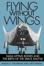 Flying Without Wings (Smithsonian History of Aviation and Spaceflight)