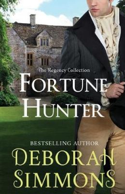 Fortune Hunter (The Regency Collection) by Deborah Simmons