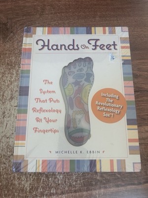 Hands on Feet: The System that Puts Reflexology at Your Fingertips
