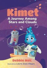 Kimet: A Journey Among Stars and Clouds by Laura Zazo Alegre Paperback Book