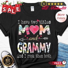 I have Two Titles Mom and Grammy, Grammy Mother  s Day Gift, New Grandma T-shi...