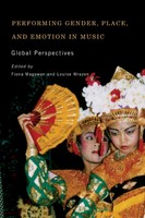 Performing Gender, Place, And Emotion In Music | Global Perspectives | Buch