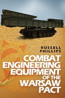Combat Engineering Equipment of the Warsaw Pact Russell Phillips Taschenbuch