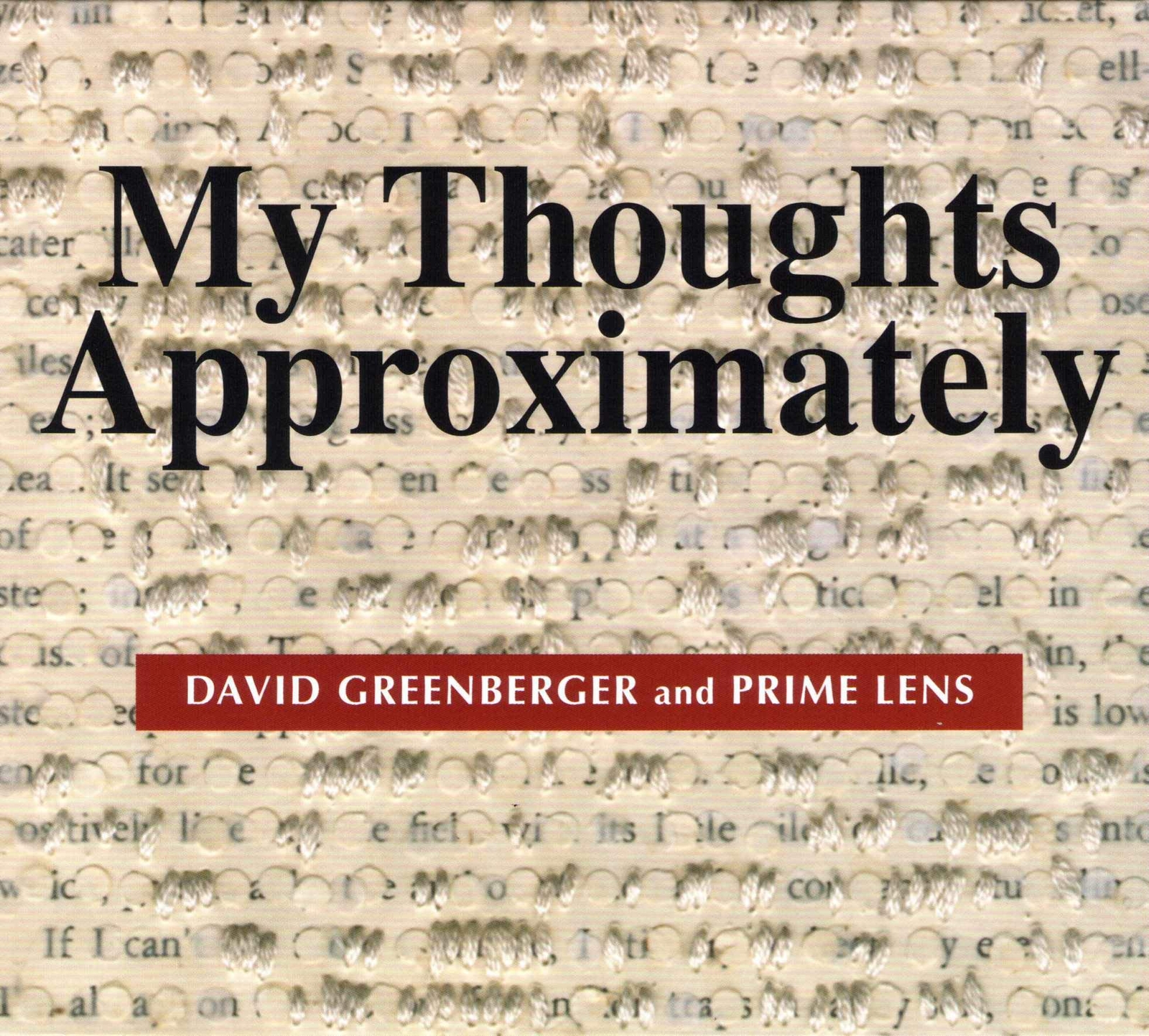 David Greenberger and Prime Lens My Thoughts Approximately (CD)