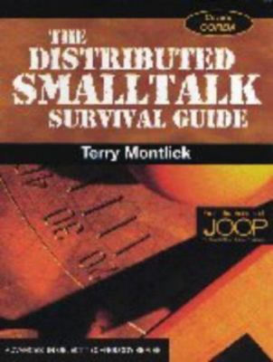 Distributed Smalltalk Survival Guide [SIGS: Advances in Object Technology, Serie