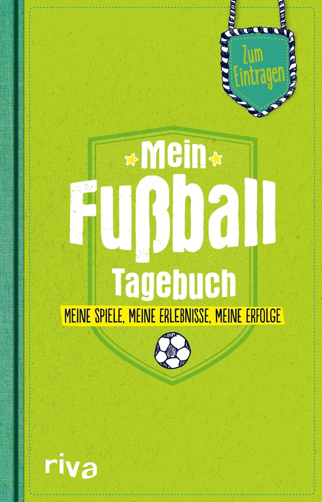 Thumbnail - Nicolai Napolski | Mein Fußball-tagebuch | Buch | Deutsch (2017) | 128
