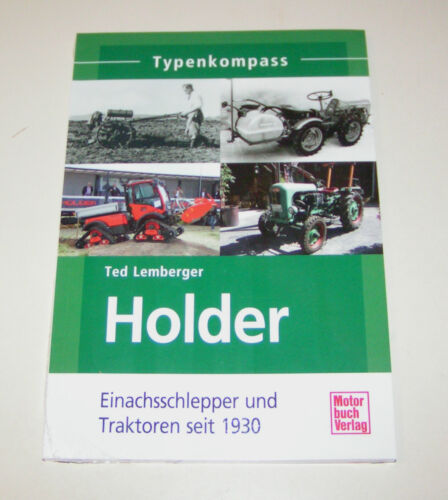 Holder Einachsschlepper und Traktoren seit 1930 - Typenkompass! - Afbeelding 1 van 2