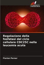 Regolazione della fosfatasi del ciclo cellula...